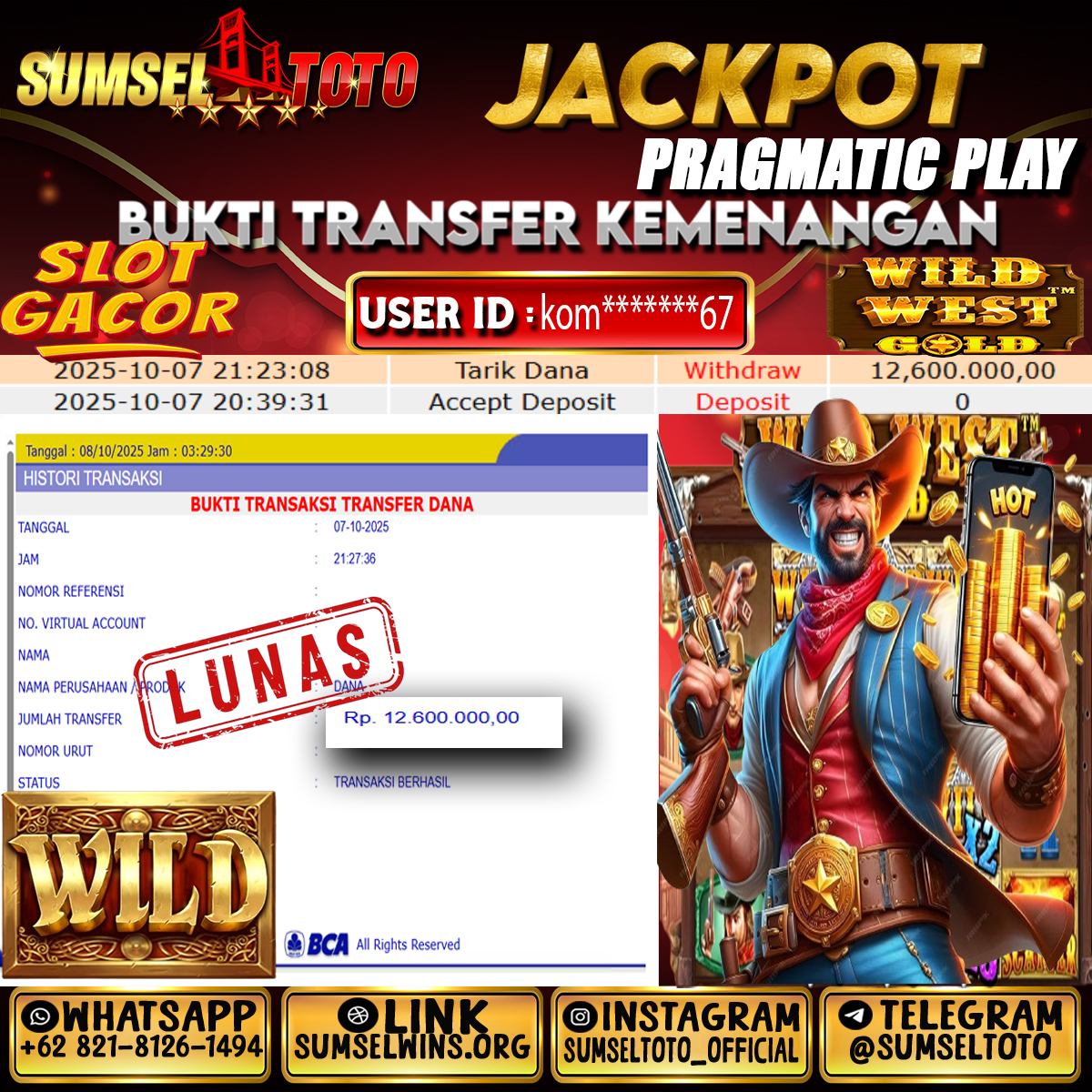 SUMSELTOTO WILD WEST GOLD Rp.12,600,000.,- LUNAS